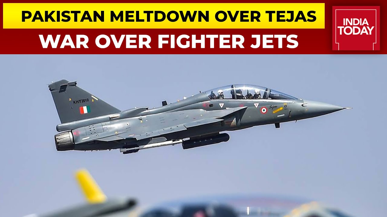 Pakistan Meltdown Over India's Fighter Jet Tejas | India Today