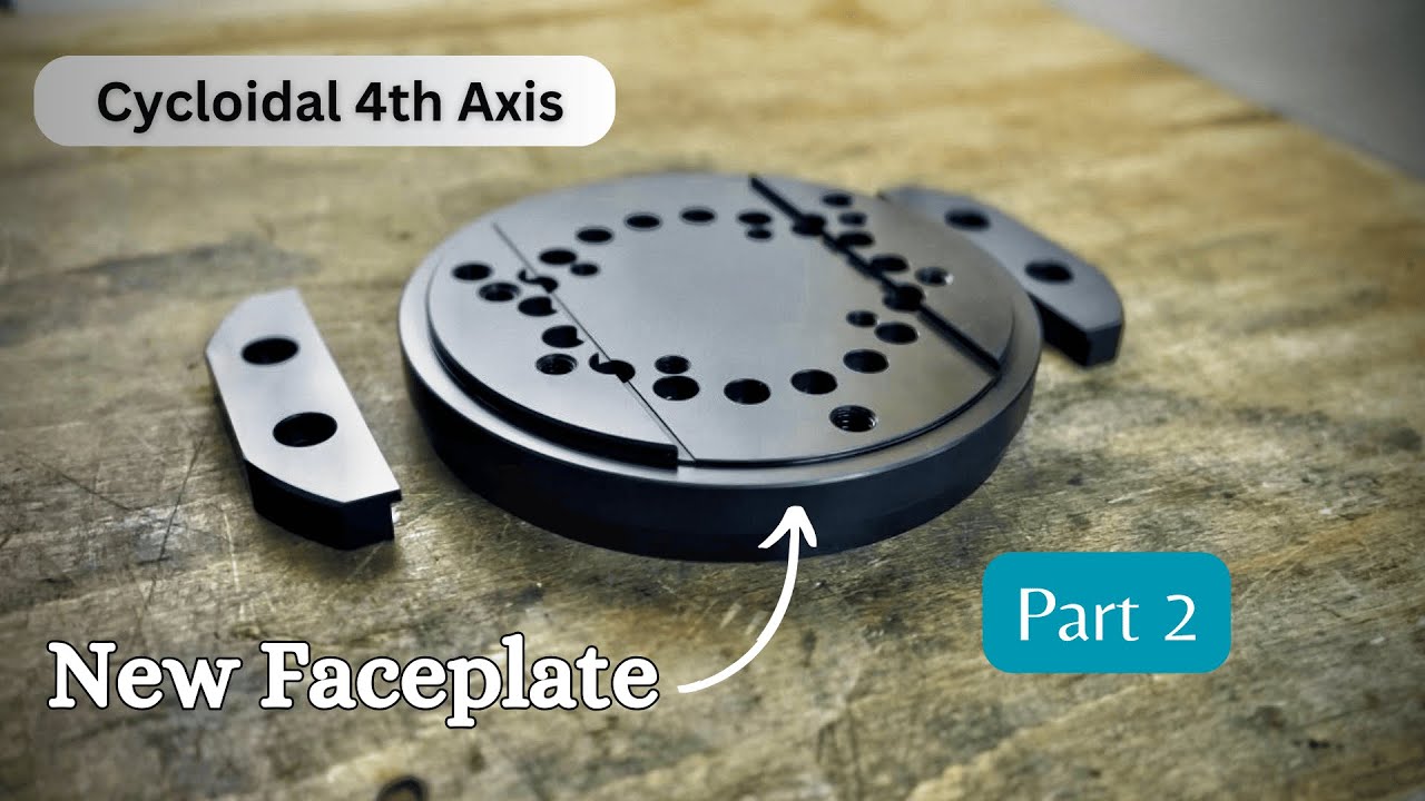 Cycloidal drive 4th axis - New Faceplate (Part 2)