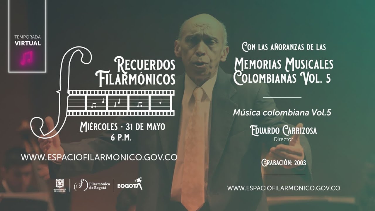 Recuerdos Filarmónicos | Música Colombiana, Orquesta Filarmónica de Bogotá