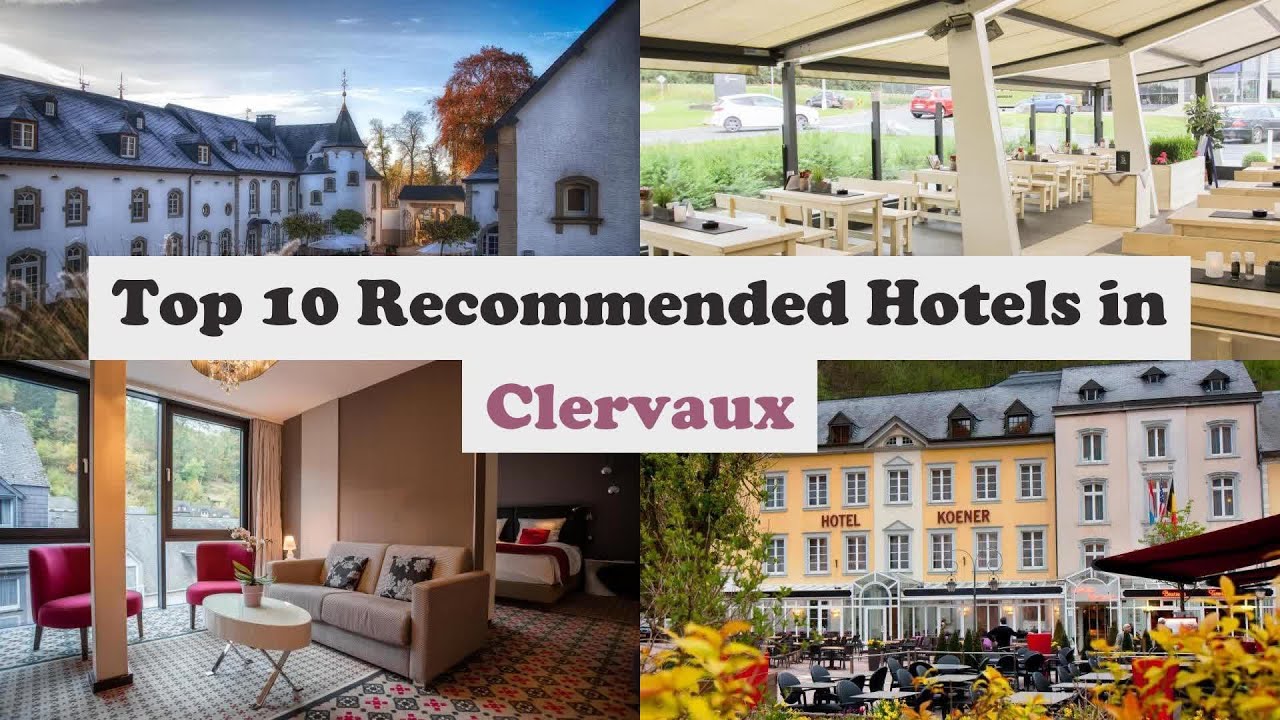 Top 10 Recommended Hotels In Clervaux | Best Hotels In Clervaux
