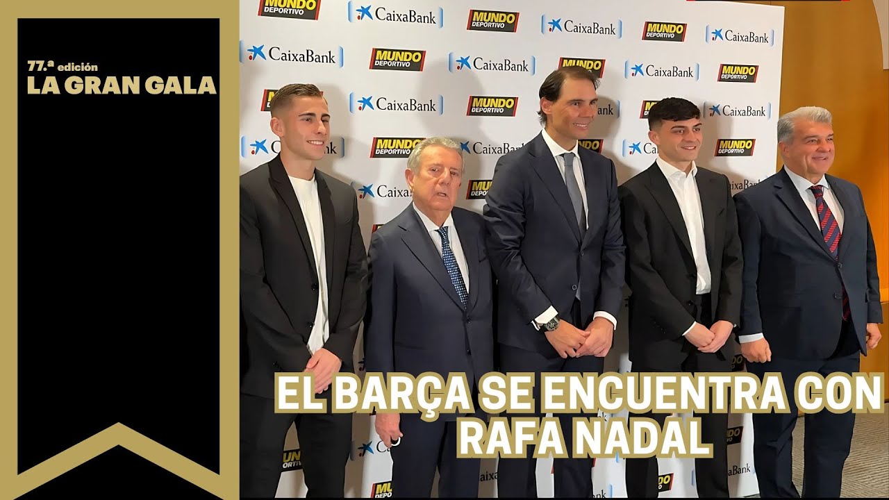 77ª GALA MD | Buen rollo de RAFA NADAL y la delegación del FC BARCELONA en la alfombra roja | BARÇA
