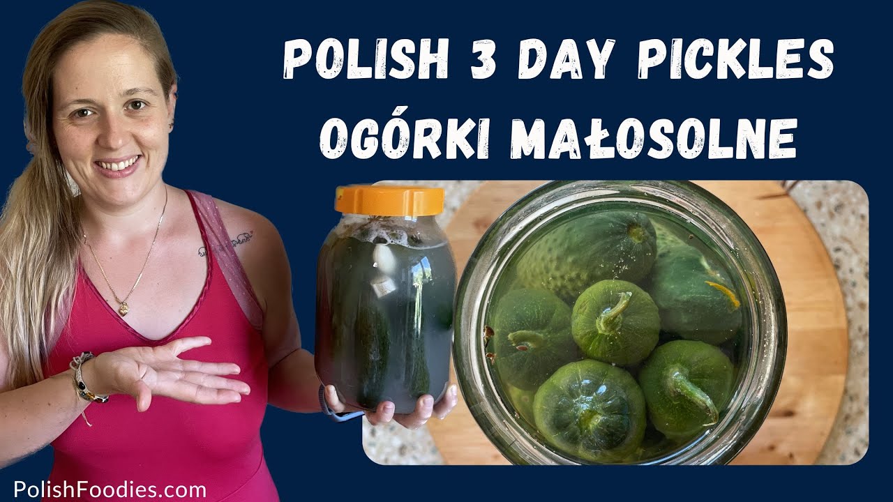 Polish 3 Day Pickles - Semi-Fermented Og&oacute;rki Małosolne Recipe