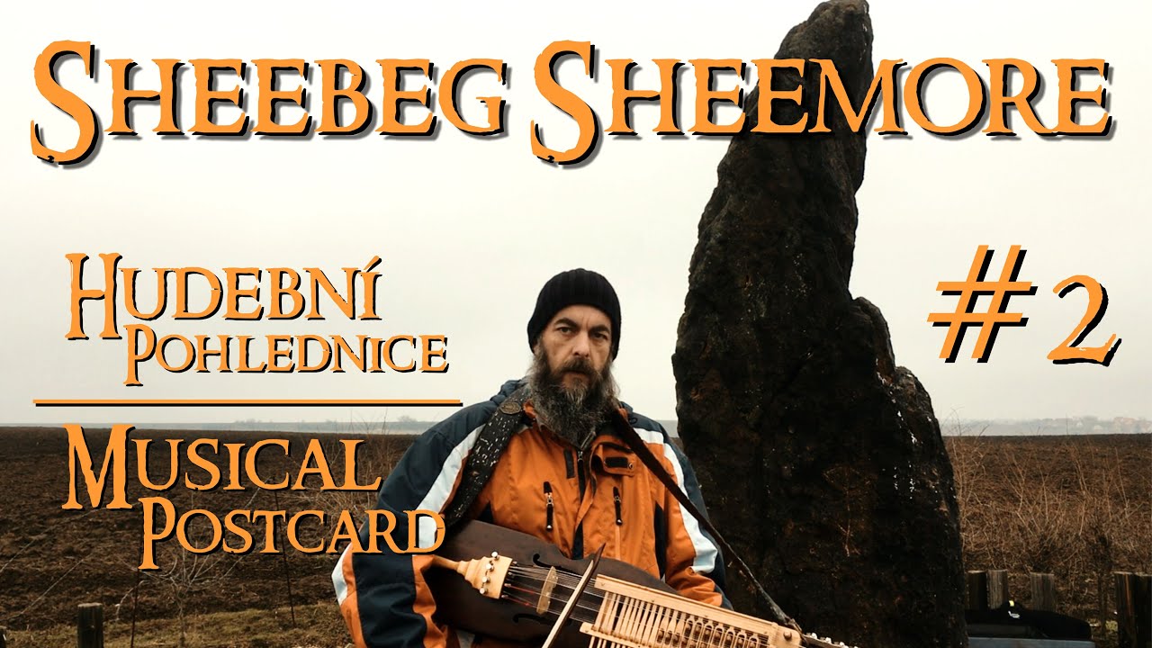 Sheebeg Sheemore - Nyckelharpa cover by &Scaron;edovous - Musical postcard #2