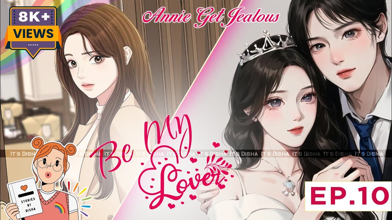 ANNIE GET JEALOUS🤭 TWISTED KISS🤩 BE MY LOVER EP [ 10 ] LESBIAN LOVE STORY 👩‍❤️‍💋‍👩 @_itsDisha