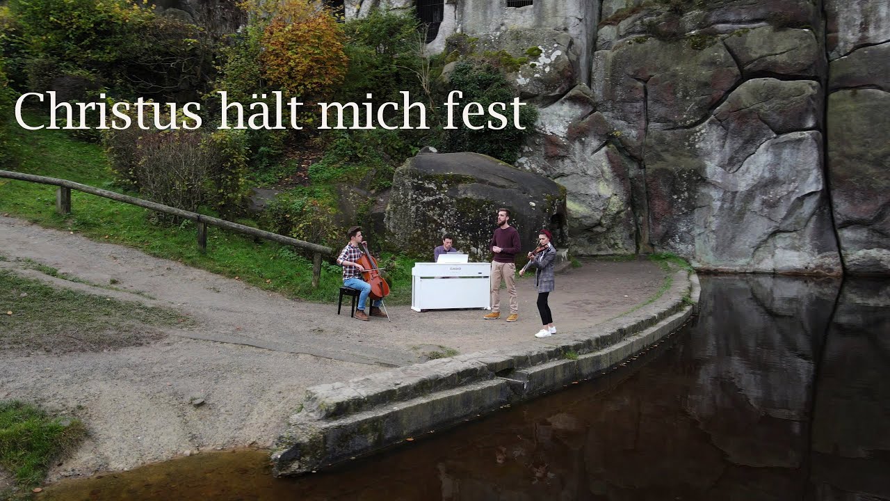 Christus hält mich fest / He will hold me fast
