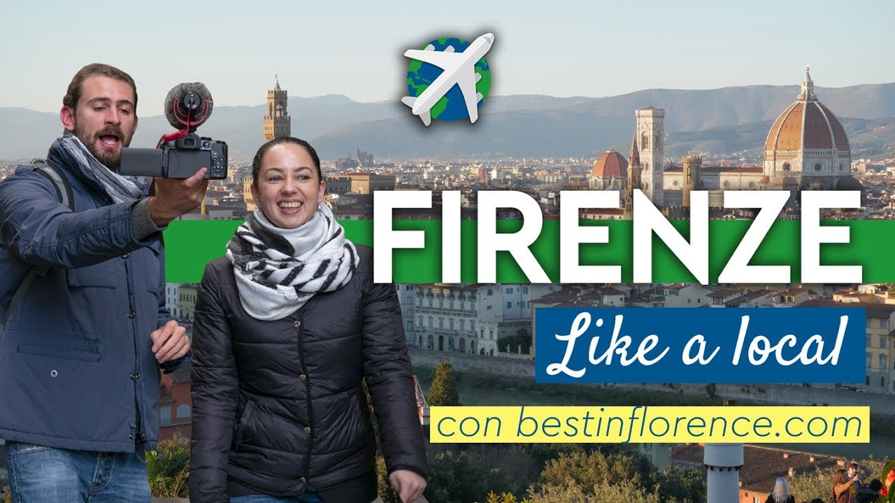 Cosa vedere a FIRENZE con Bestinflorence.com | LIKE A LOCAL