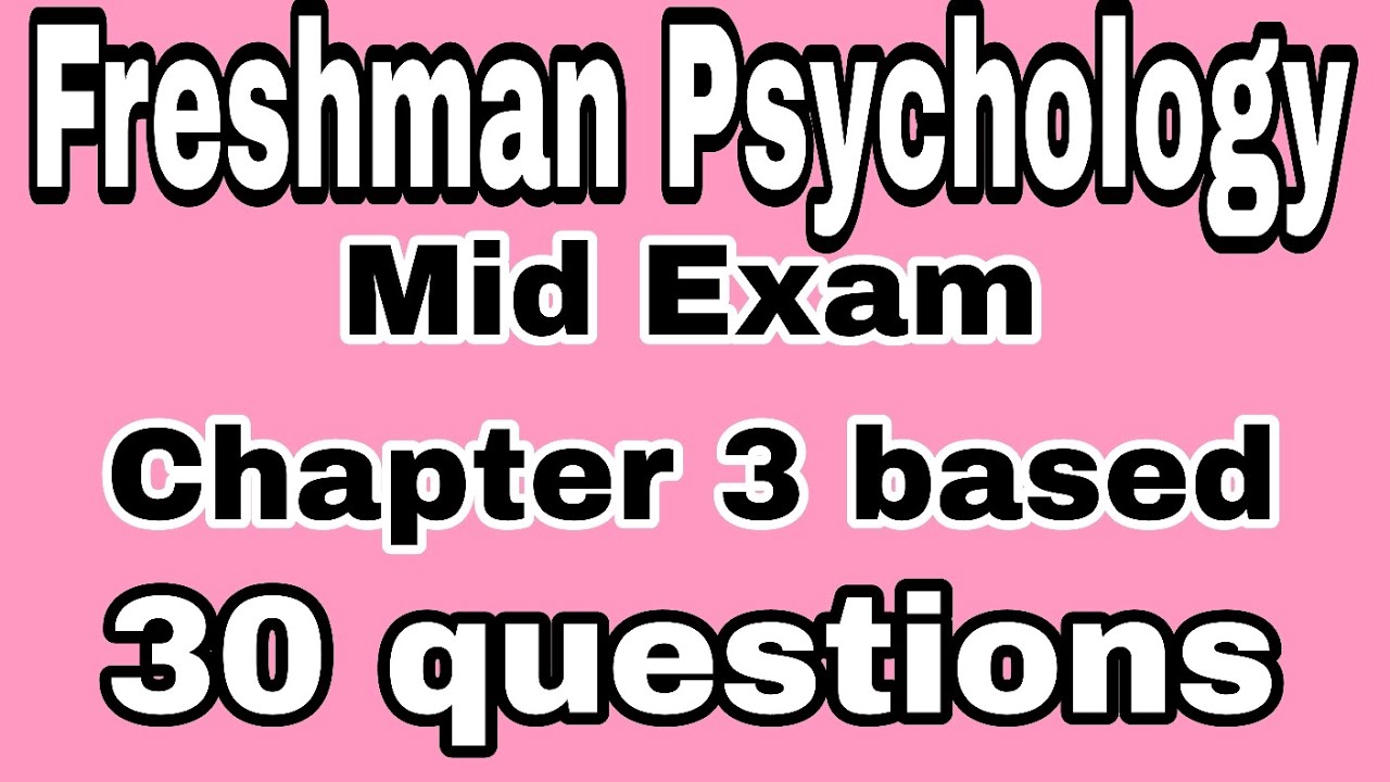 Freshman psychology Mid Exam chapter 3 based part 31#Ethiopia#freshman#remedial 