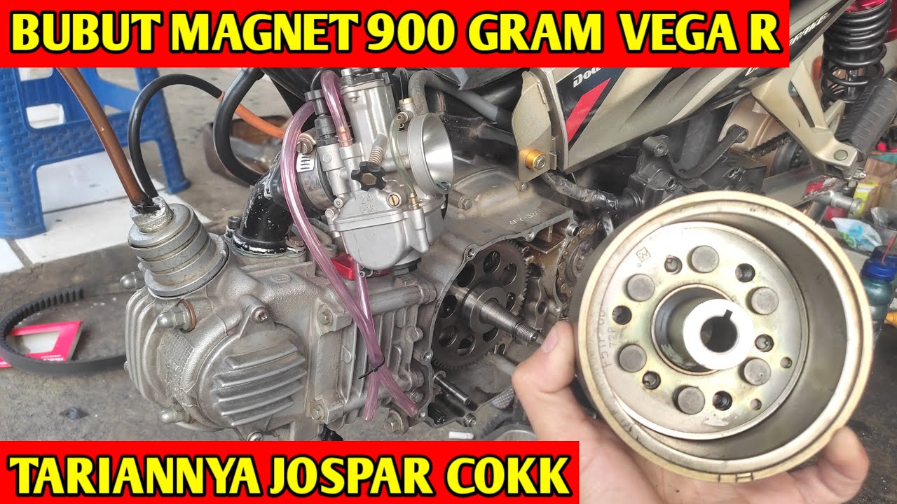 BUBUT BERAT MAGNET MOTOR VEGA R BERAT 900 GRAM BUAT SPEK HARIAN NON BLES BALESAN