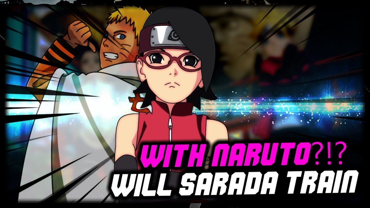 Why Sarada Must Train With Naruto!