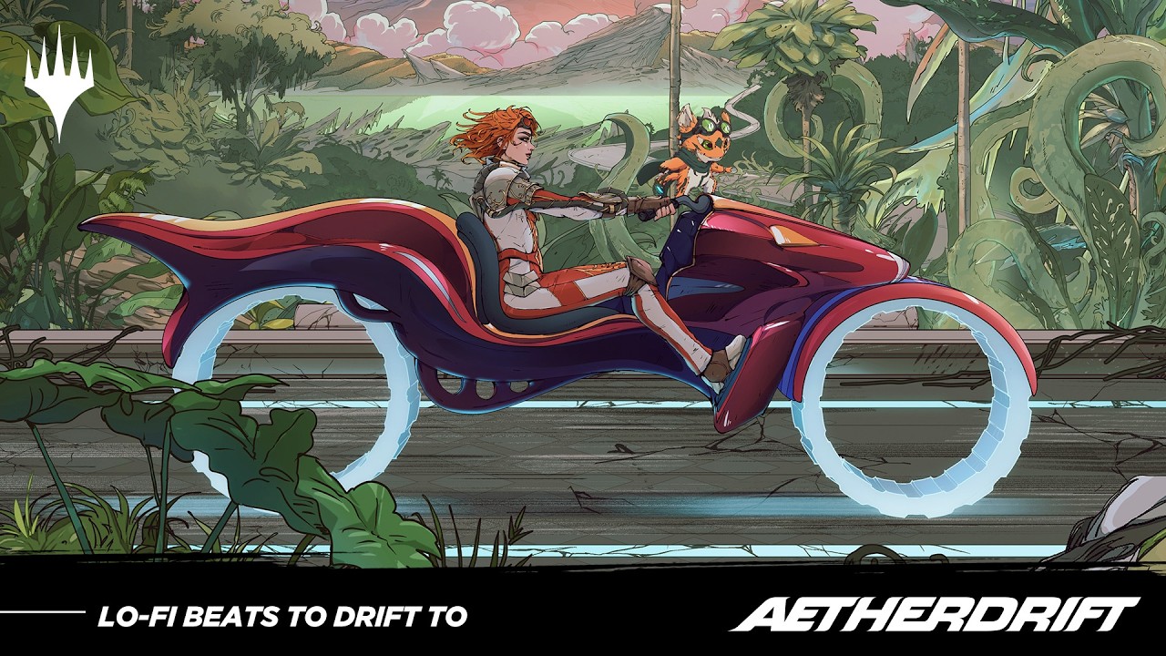 Lo-Fi Beats To Drift To | Aetherdrift &ndash; Magic: The Gathering