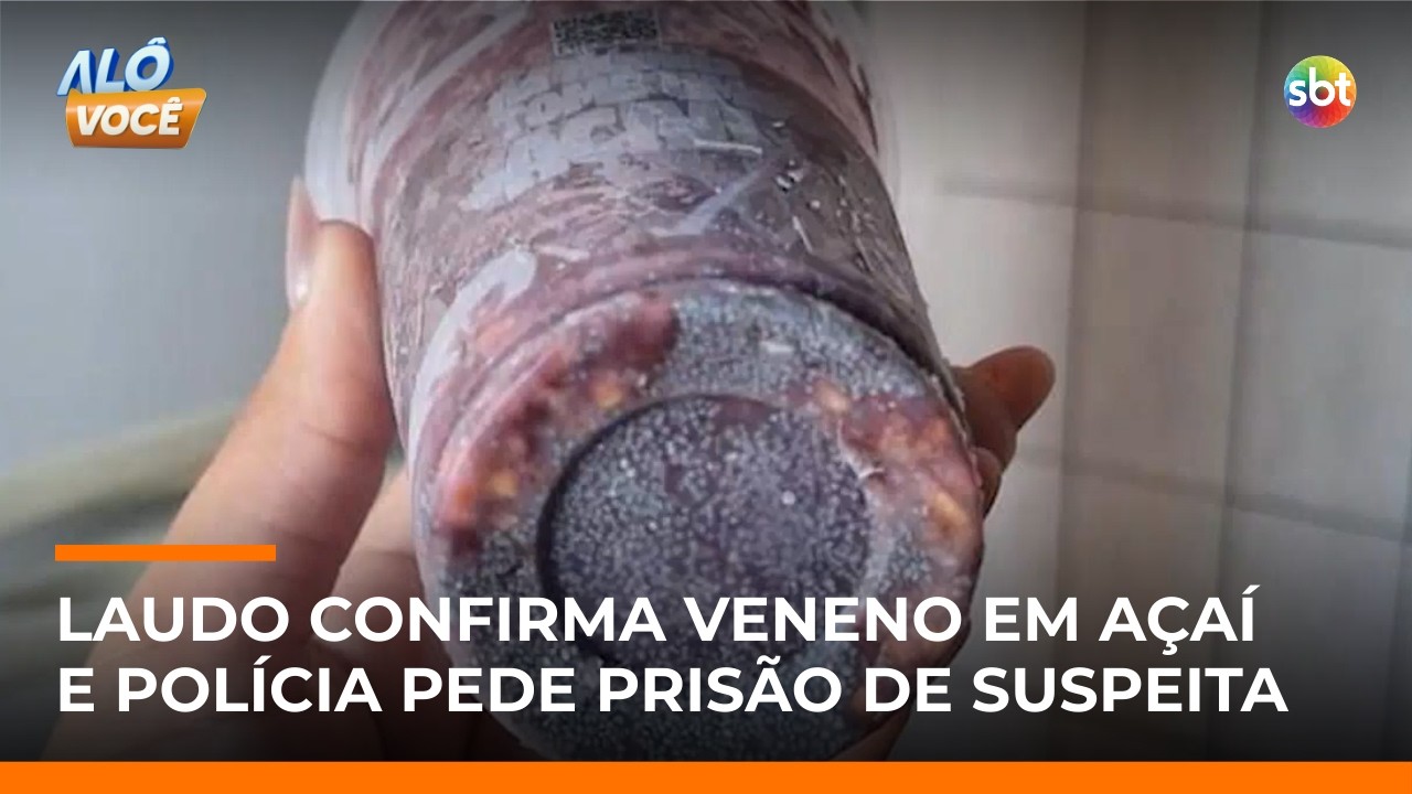 Polícia pede prisão de mulher suspeita de envenenar namorado com açaí | #AloVoce