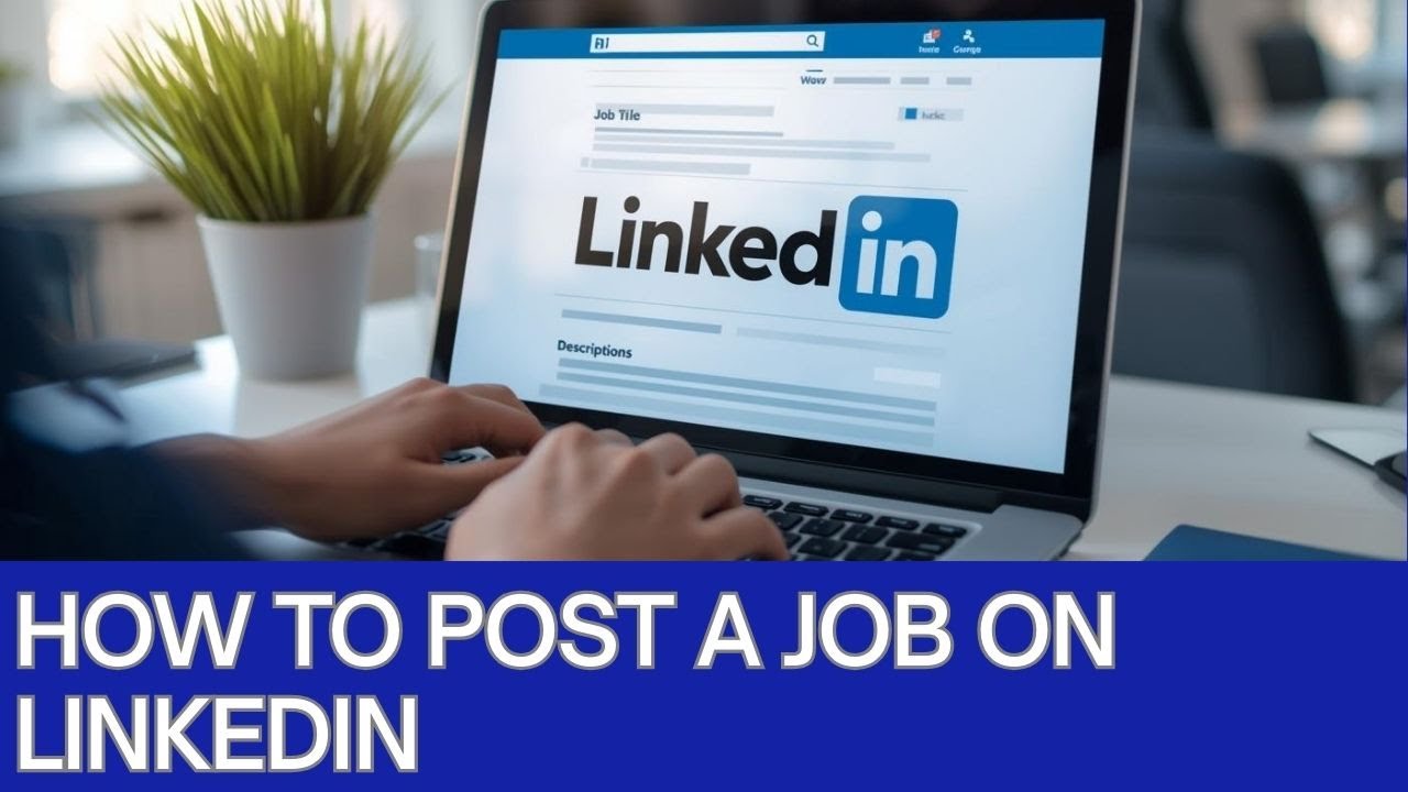 How to Post Jobs on LinkedIn — Complete Guide (2025)