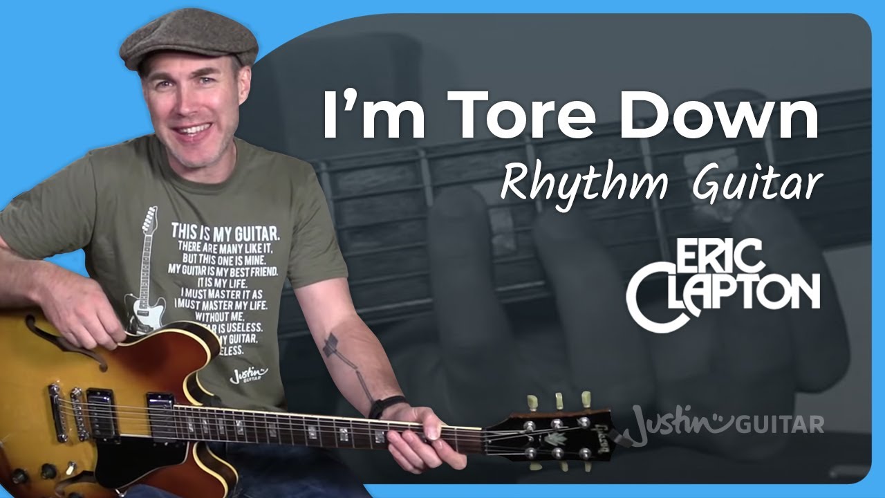 How to play I'm Tore Down - Eric Clapton Rhythm Guitar Lesson