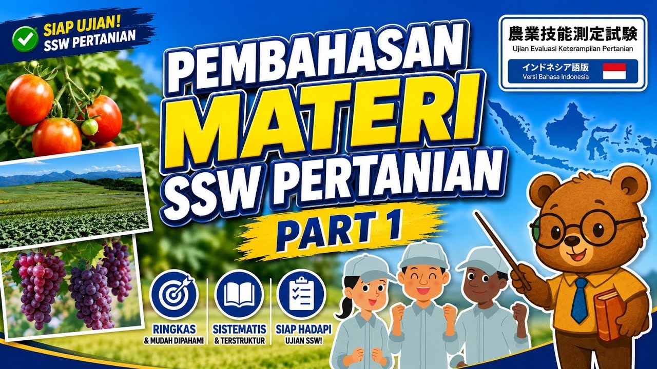 Part 1/ Pembahasan Materi SSW Pertanian 