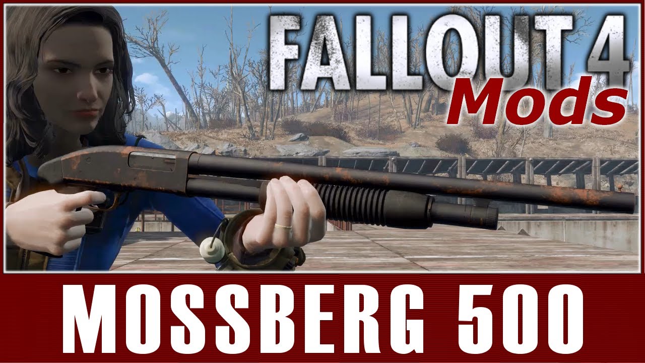 Fallout 4 Mods - Mossberg 500 Pump-Action Shotgun
