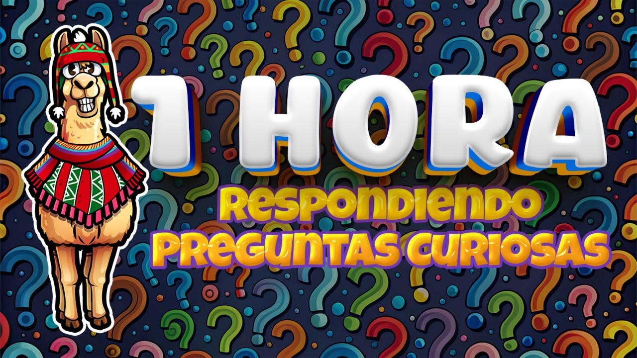 1 HORA RESPONDIENDO PREGUNTAS CURIOSAS [Curi] 🧠🤔