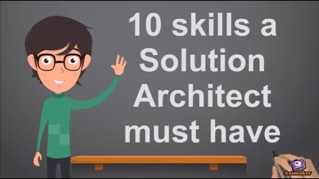 10 Skills a Solution Architect Must Have!