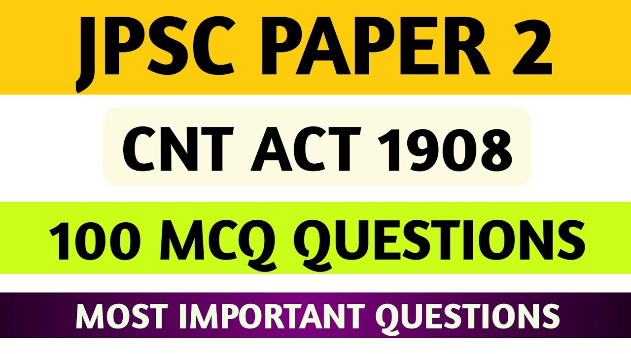 CNT 100 MCQ QUESTION || JPSC PAPER 2 CNT IMPORTANT QUESTION || CNT MOST IMPORTANT QUESTION ||