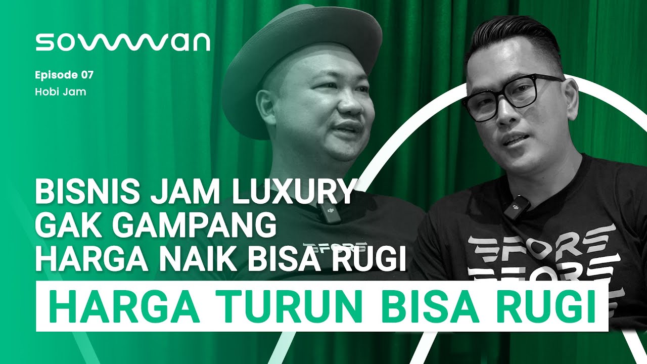 DULU JUALAN DI KOPER, SEKARANG JUAL JAM HINGGA MILYARAN | HOBIJAM #sowan