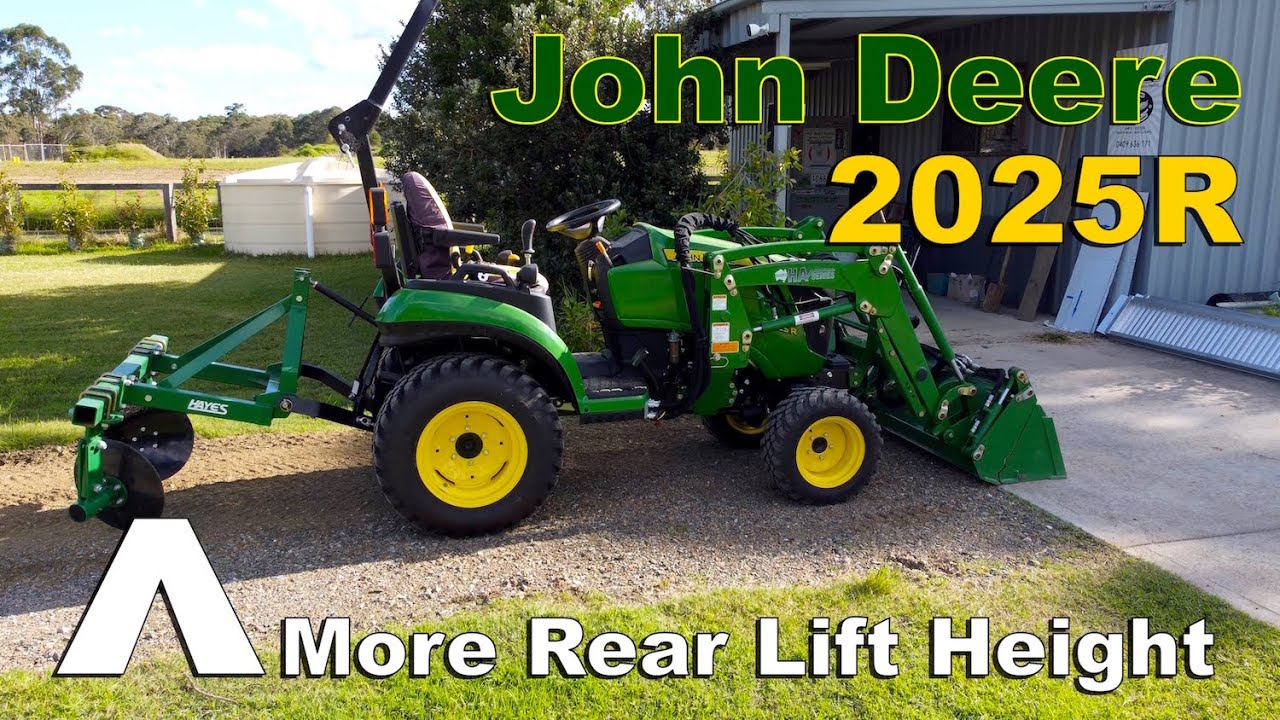 John Deere 2025R - How to get more rear lift height