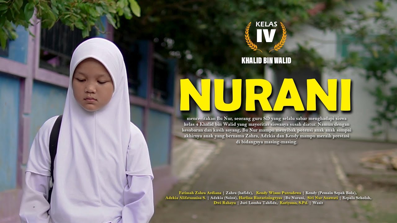 Nurani - 4 Khalid Bin Walid - Lomba Cipta Film Kreatif - SDIT Permata Mulia