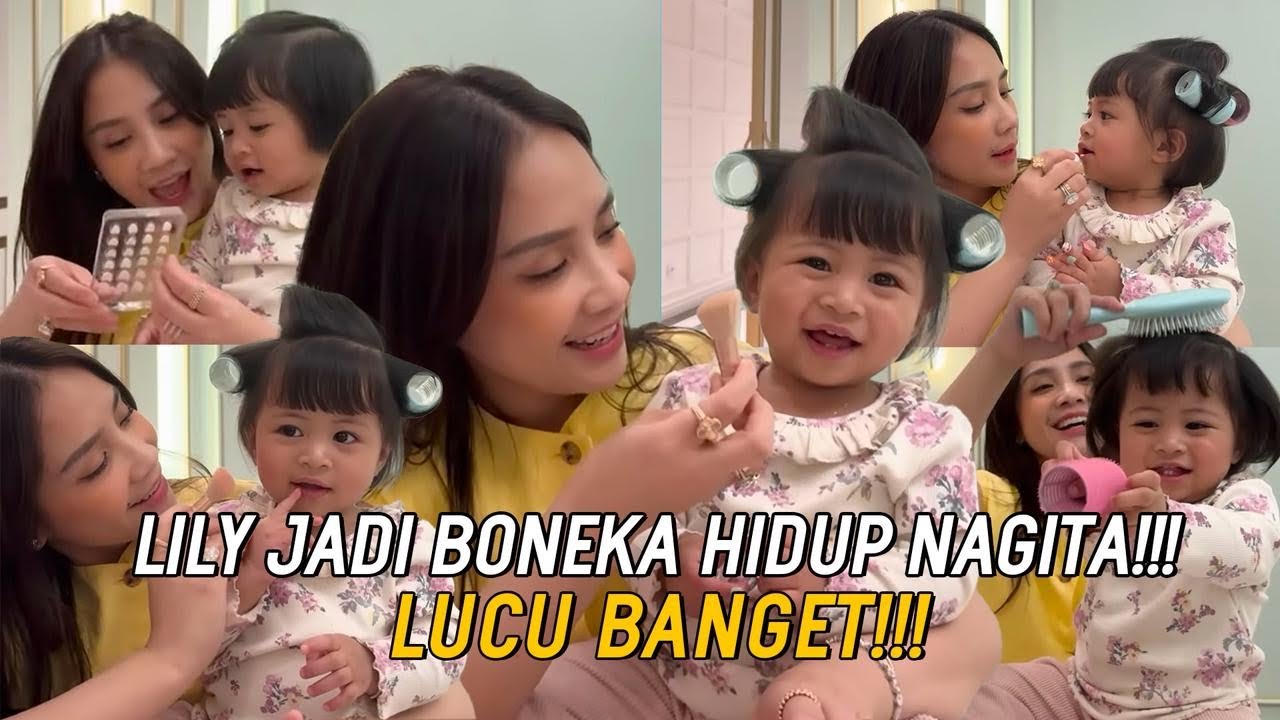 BIKIN GEMES!!! LILY BELAJAR MAKEUP SAMA NAGITA!!! LANGSUNG BISA PASANG ROLL RAMBUT!!!