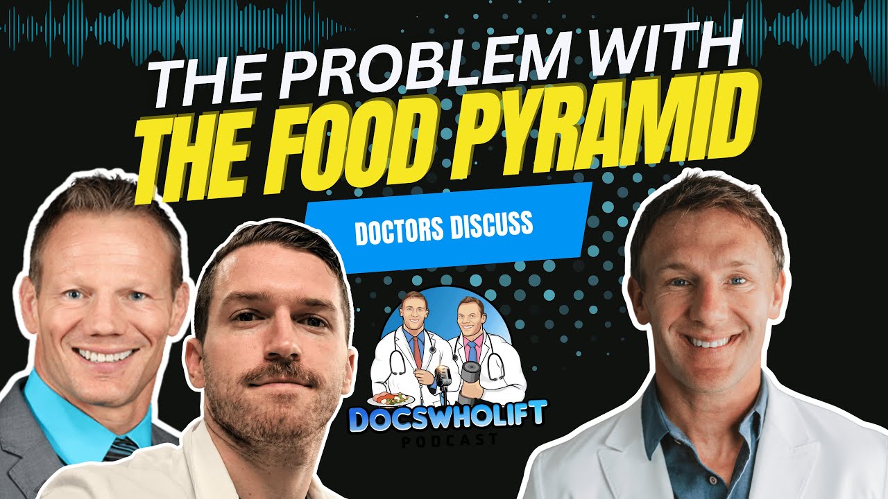Doctors Reveal What's Wrong With the New Food Pyramid
