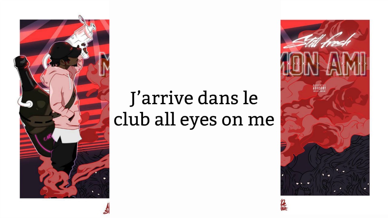 Still Fresh - Mon ami (Paroles/Lyrics)