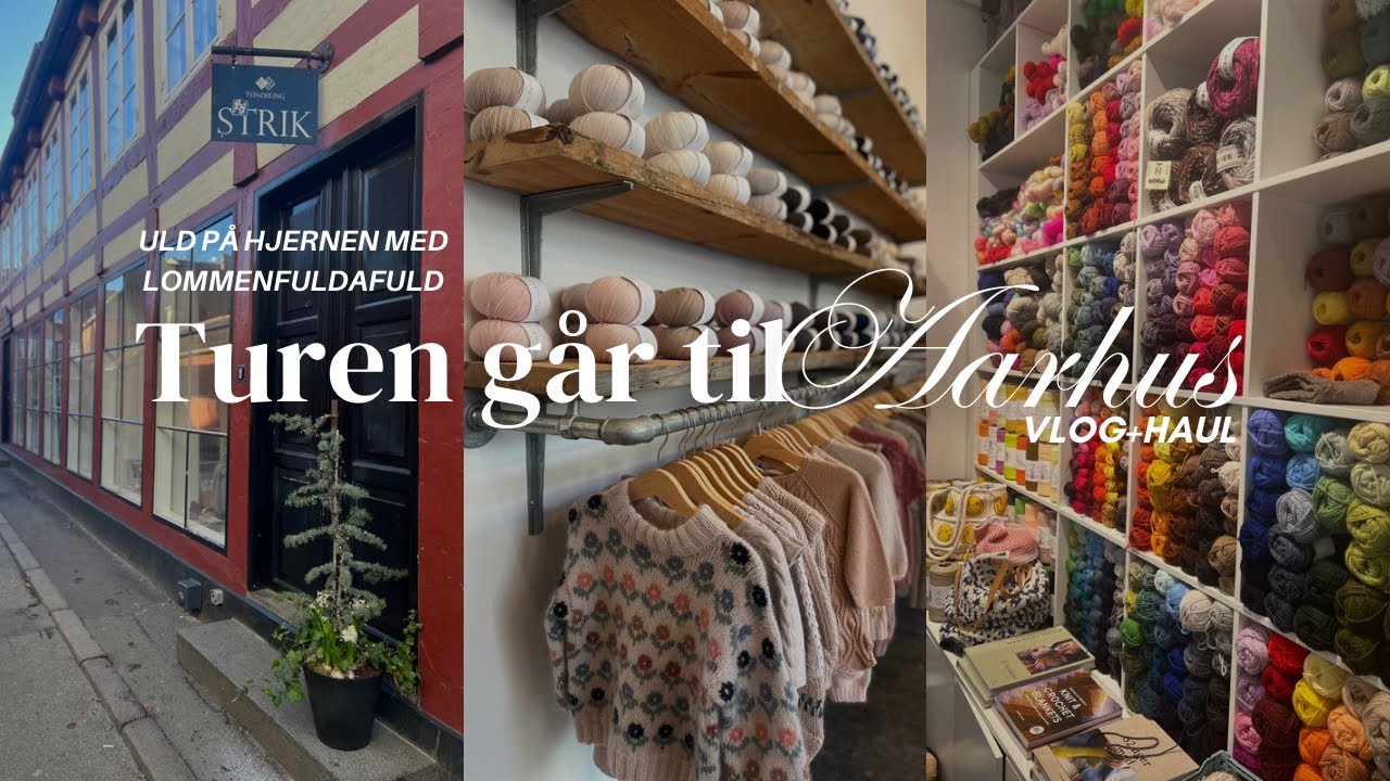 VLOG+HAUL: “Turen går til Aarhus” - ULD PÅ HJERNEN med Lommenfuldafuld
