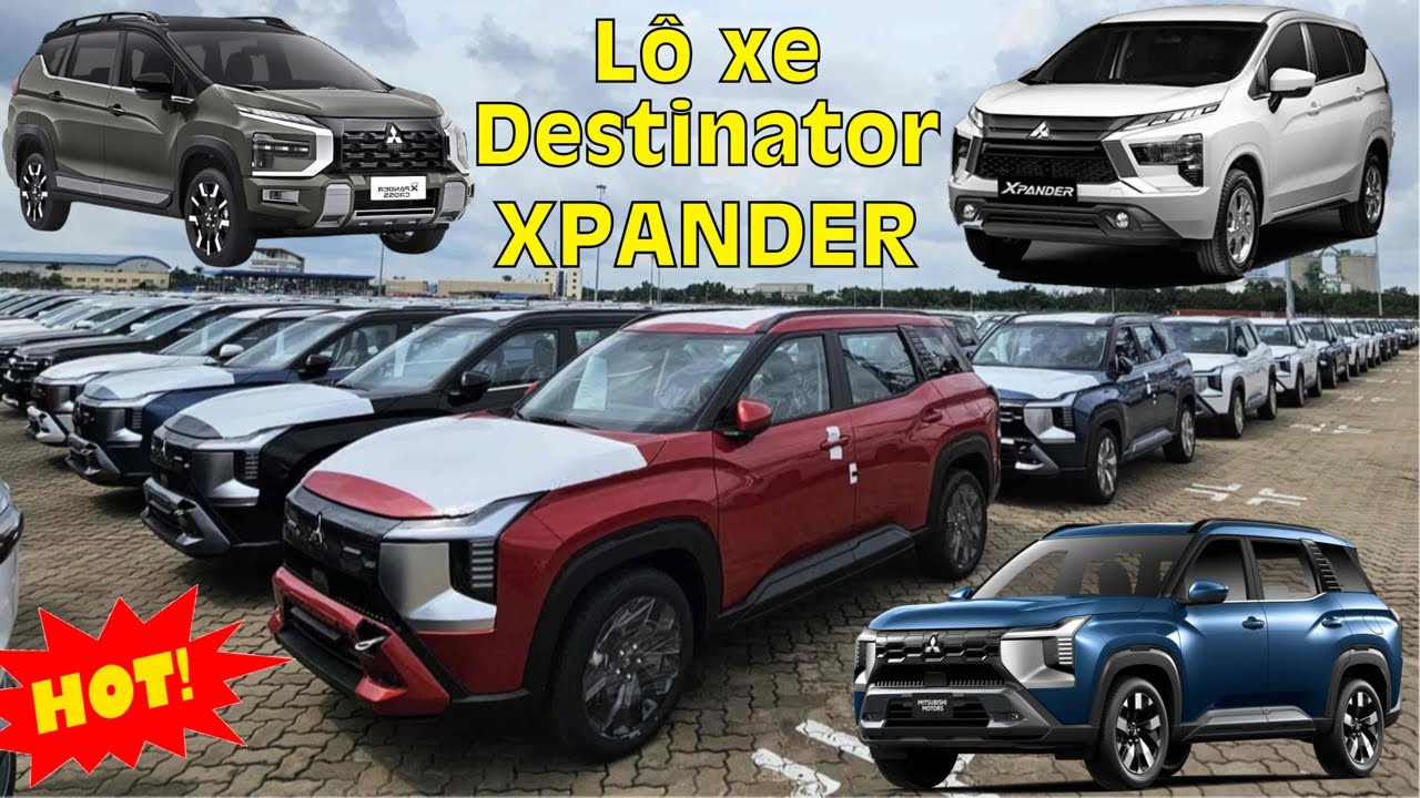 Ch&aacute;y h&agrave;ng! L&ocirc; xe Mitsubishi Destinator về kh&ocirc;ng đủ giao. Ri&ecirc;ng Xpander AT ECO xả kho, tung gi&aacute; sốc