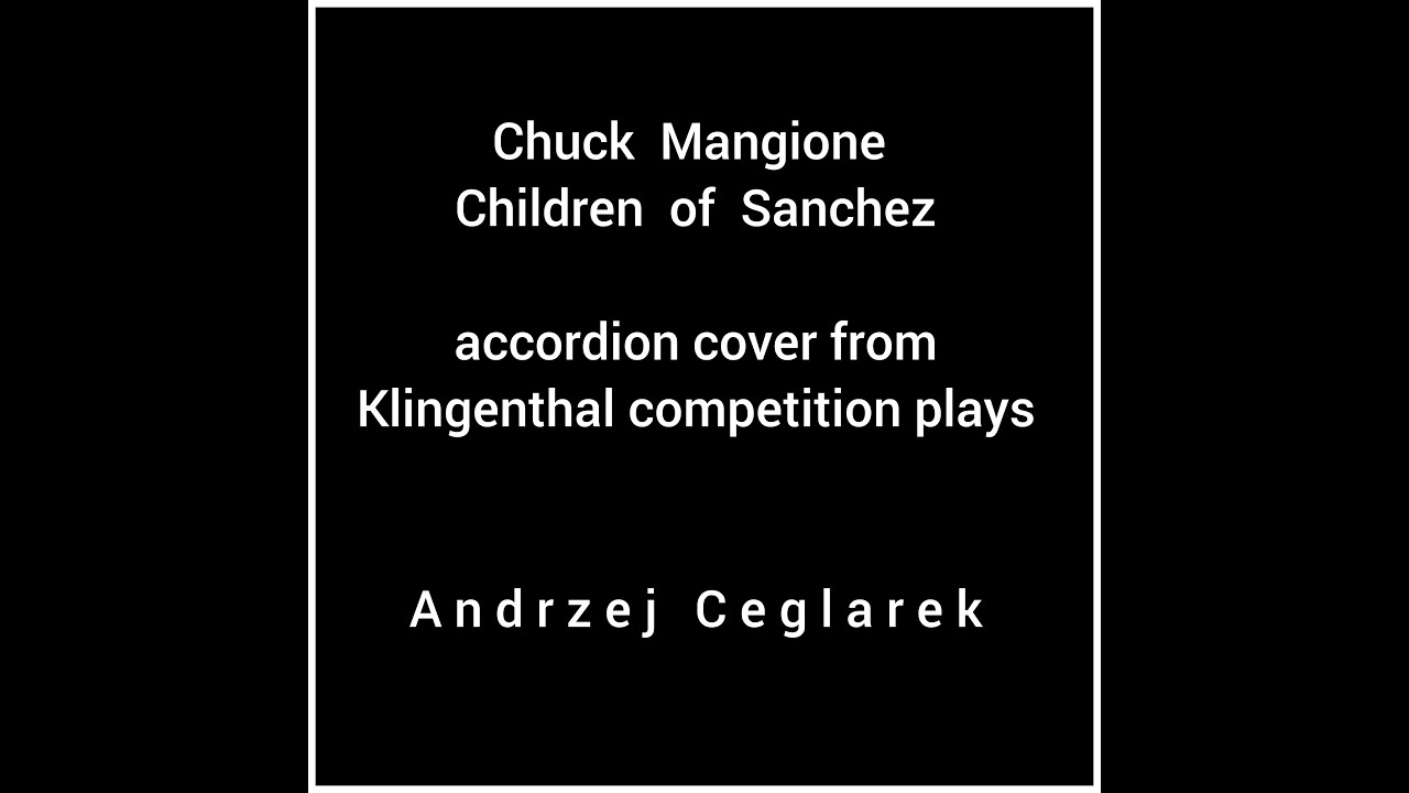 Andrzej Ceglarek | Chuck Mangione - Children of Sanchez