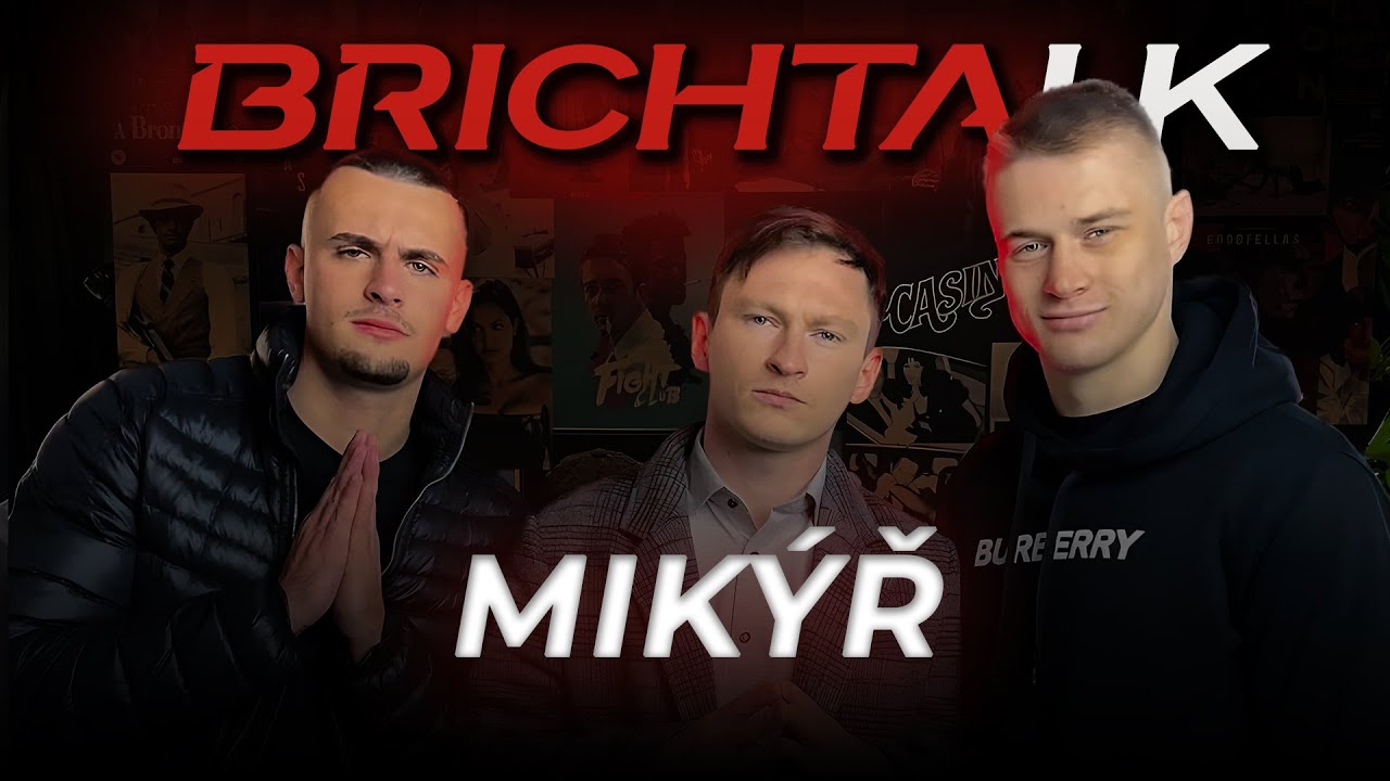 Mikýř a jeho výměna rolí s Leem | Mikýř | BRICHTALK #025