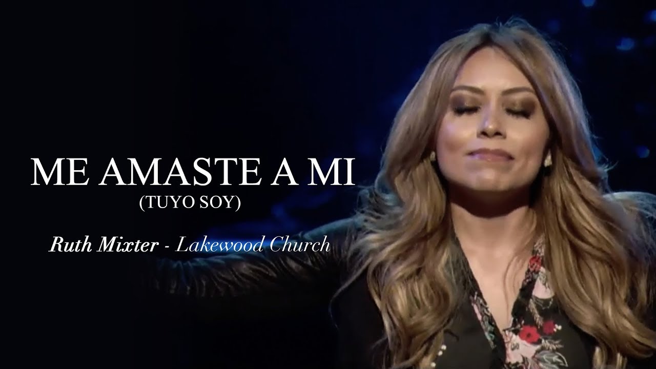 Me amaste a mi (cover) - Ruth Mixter (Lakewood Church)