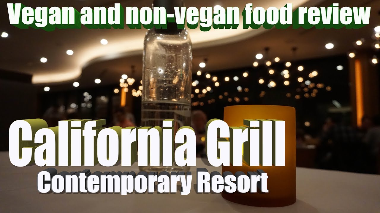 Dinner at California Grill - Vegan and Non-Vegan Food Review - Contemporary Resort - Disney World