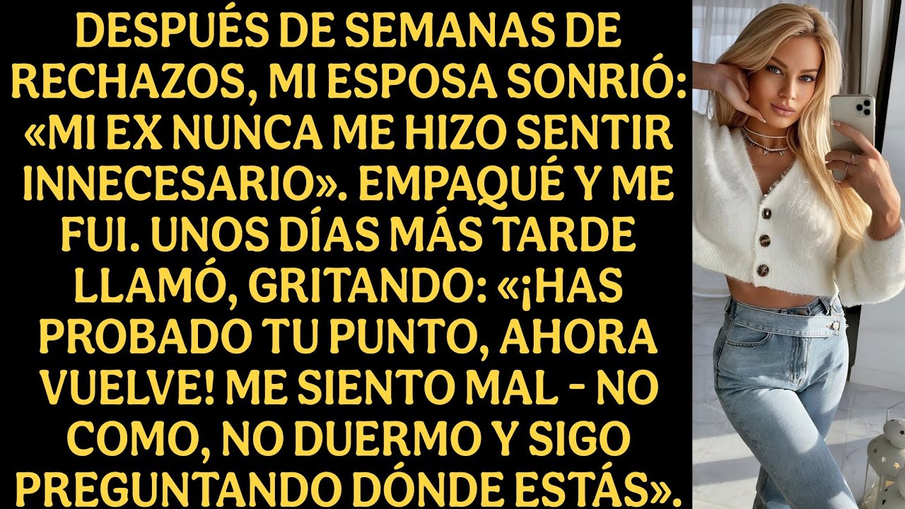 Después de semanas de rechazos, mi esposa sonrió: «Mi ex nunca me hizo sentir innecesario...»