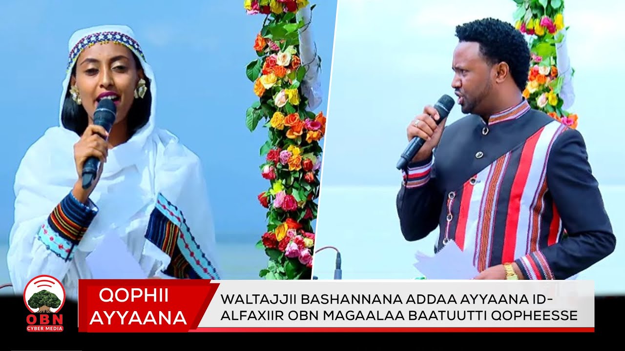 Waltajjii Bashannana Addaa Ayyaana Id-Alfaxiir OBN Magaalaa Baatuutti qopheesse