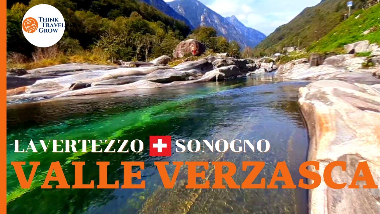 Valle VERZASCA: cosa vedere da Lavartezzo a Sonogno