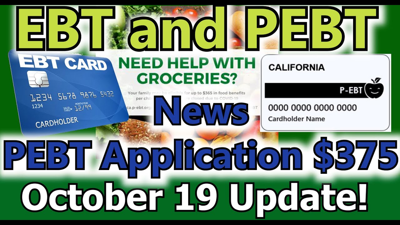 October EBT PEBT News Application and Internet Access Update! States Apply $375 SNAP Food Stamps