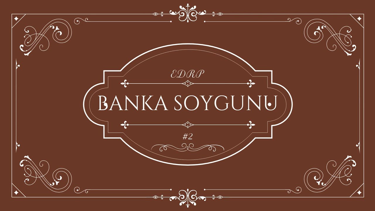 EDRP I BANKA SOYGUNU #2 #HAYAKSİ