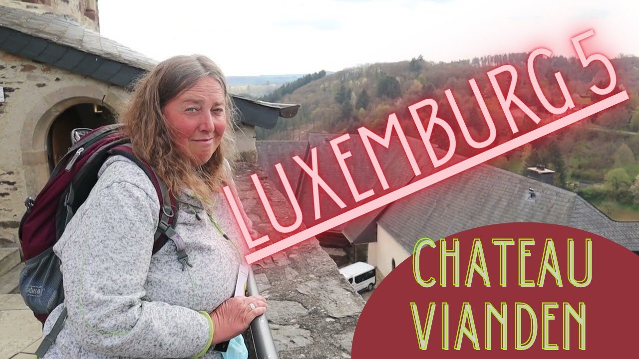 So Schön, im Kastenwagen nach Luxemburg 5  Chateau Vianden