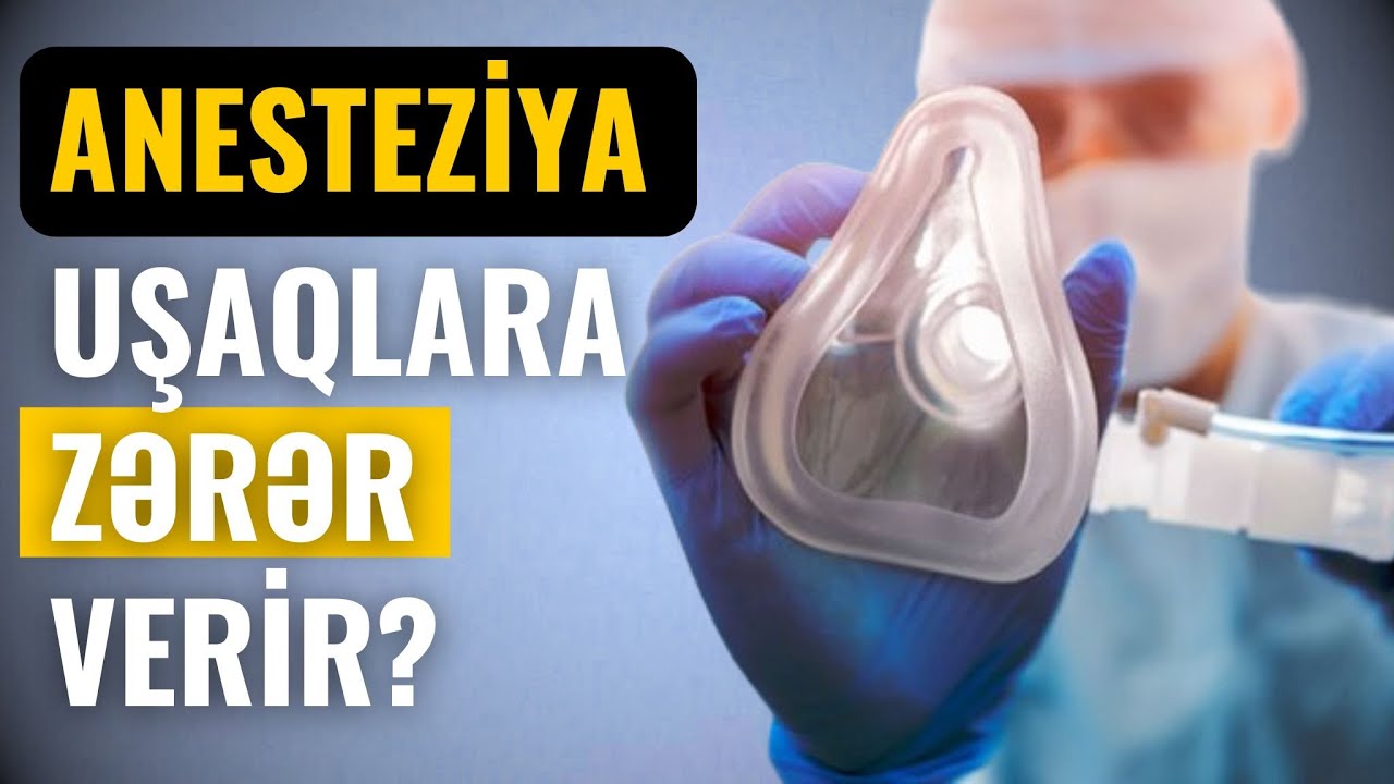 ANESTEZİYA Uşaqlara Zərərlidir? | Uşaq Uroloqu Vüsal Cəfərov