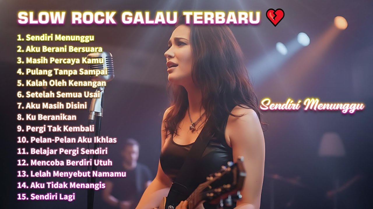 SLOW ROCK GALAU TERBARU 💔 Sendiri Menunggu