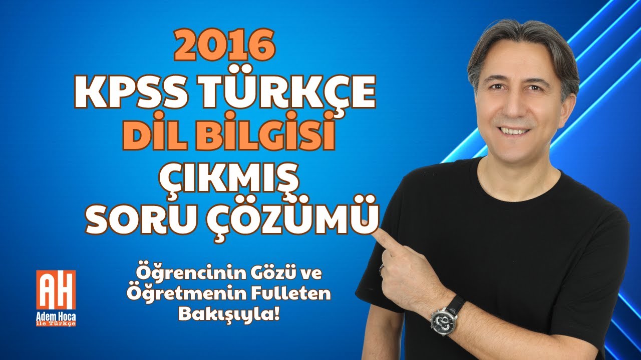 📘 2016 KPSS Türkçe | Dil Bilgisi – Çıkmış Sorular ve Çözümleri | Adem Hoca