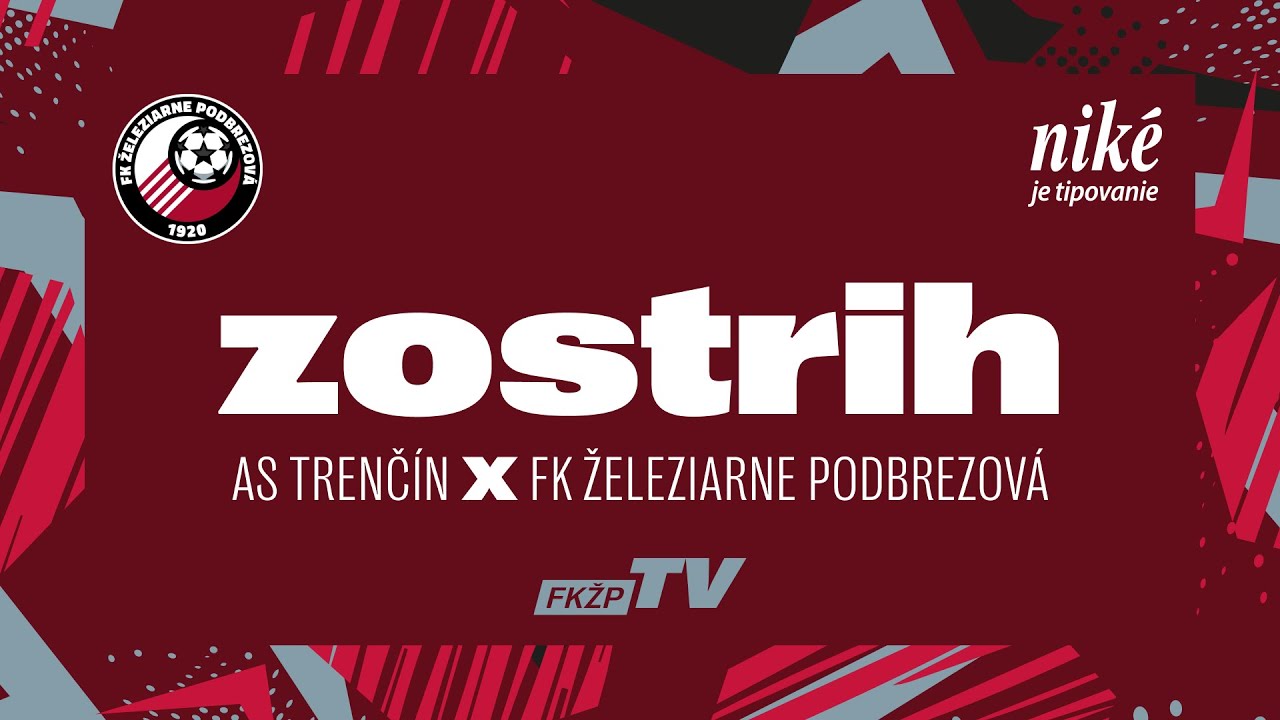 ZOSTRIH ║ Niké liga | AS Trenčín - FK Železiarne Podbrezová 0:4