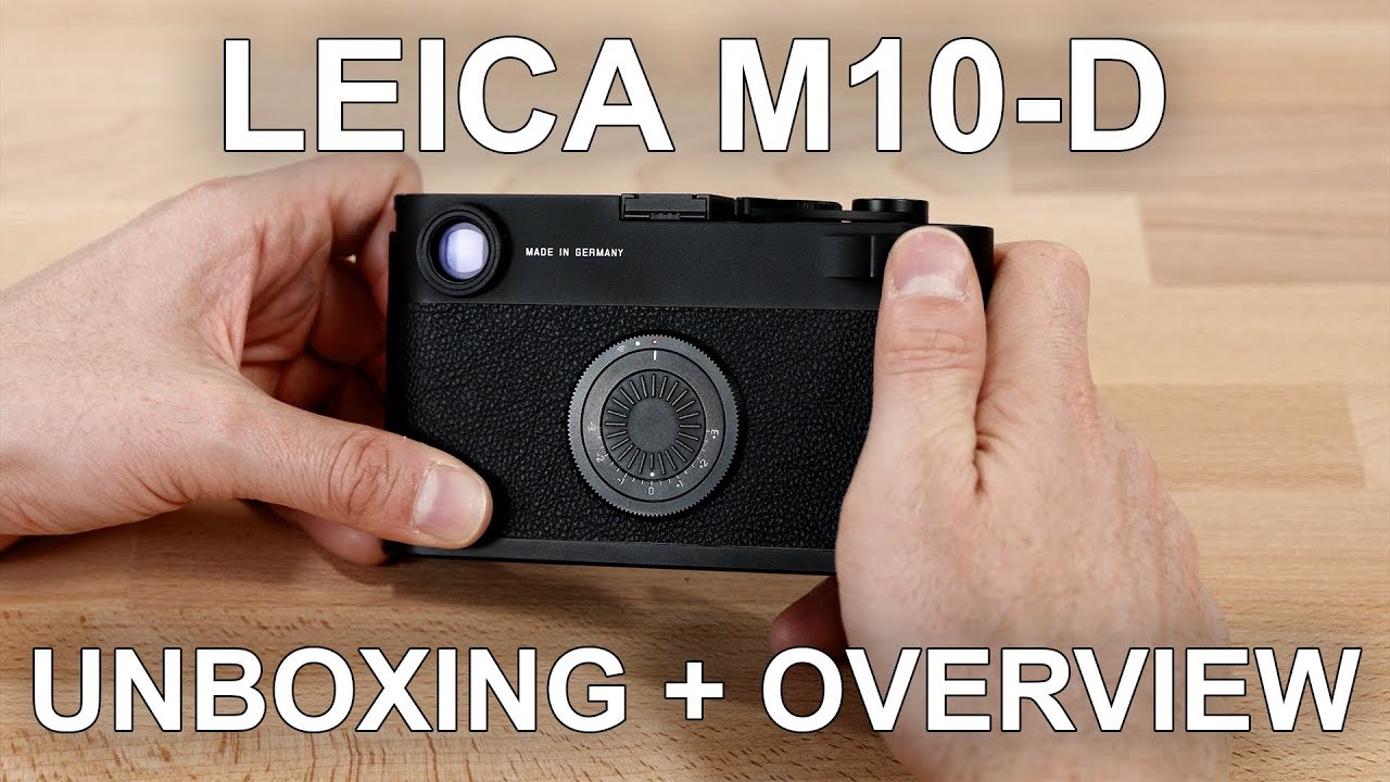 Leica M10-D Unboxing and Overview