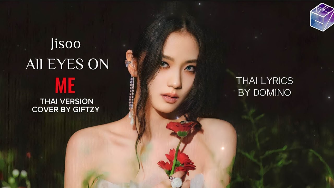 [Thai Ver.] JISOO (BLACKPINK) - All Eyes On Me | Cover by GiftZy