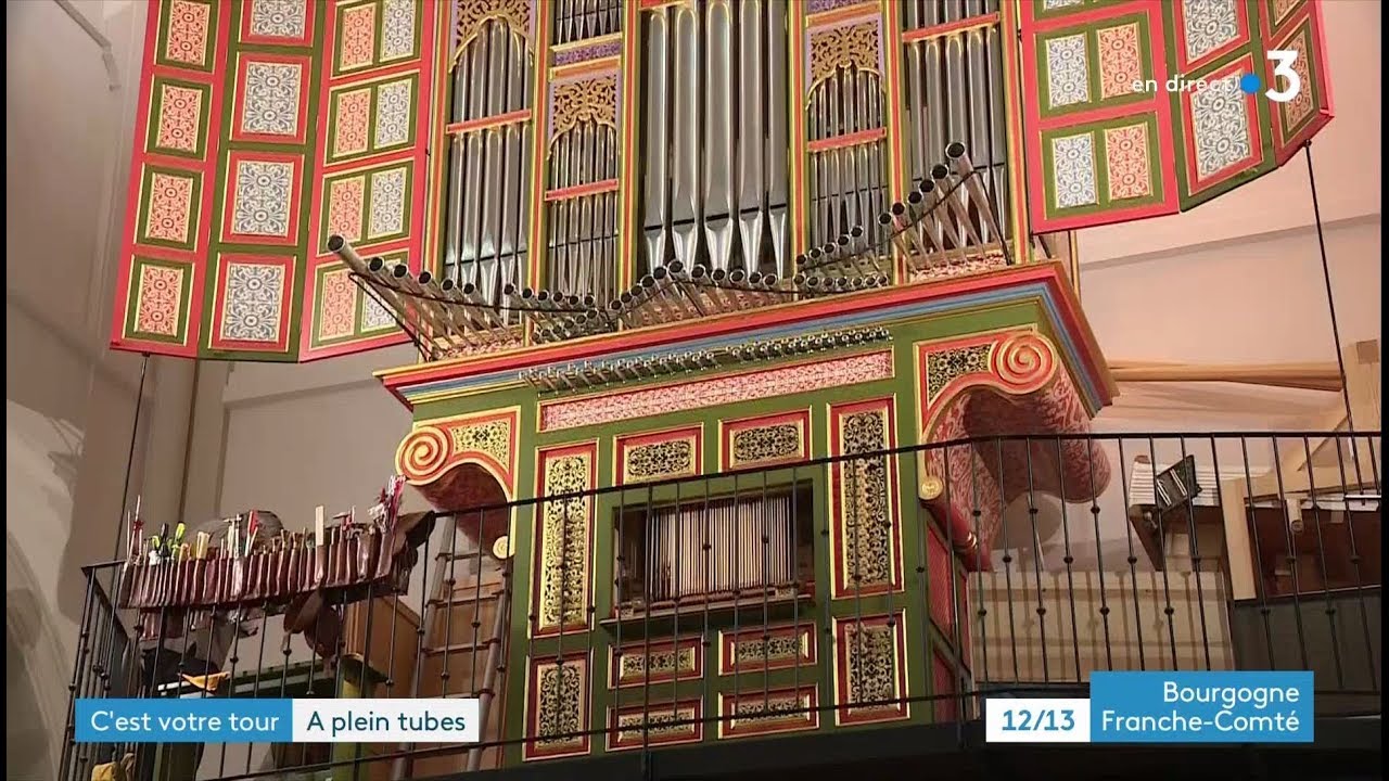 C'est votre tour - Un orgue remarquable à Grandvillars , dans le Territoire de Belfort