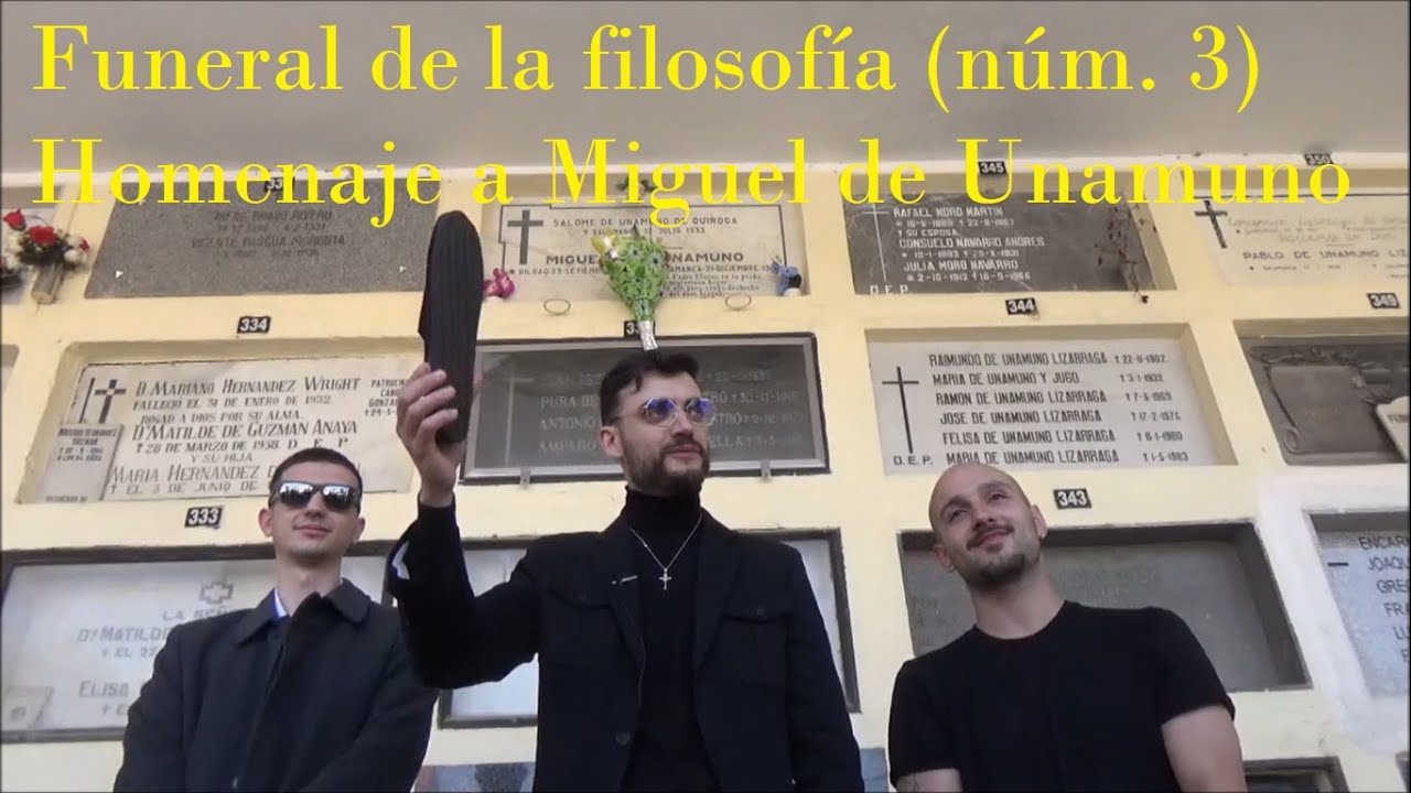 El funeral de la filosofía (núm. 3) | Homenaje a Miguel de Unamuno