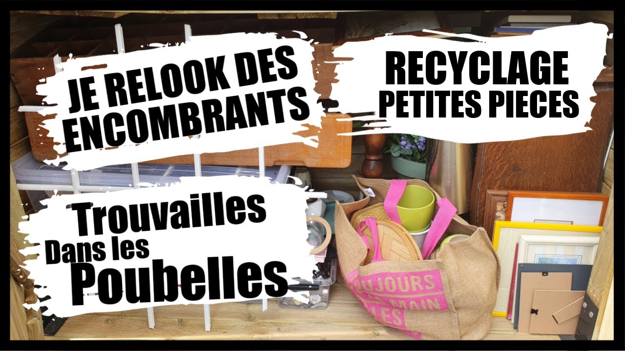 JE RELOOK DES PETITS ENCOMBRANTS (RECUP)