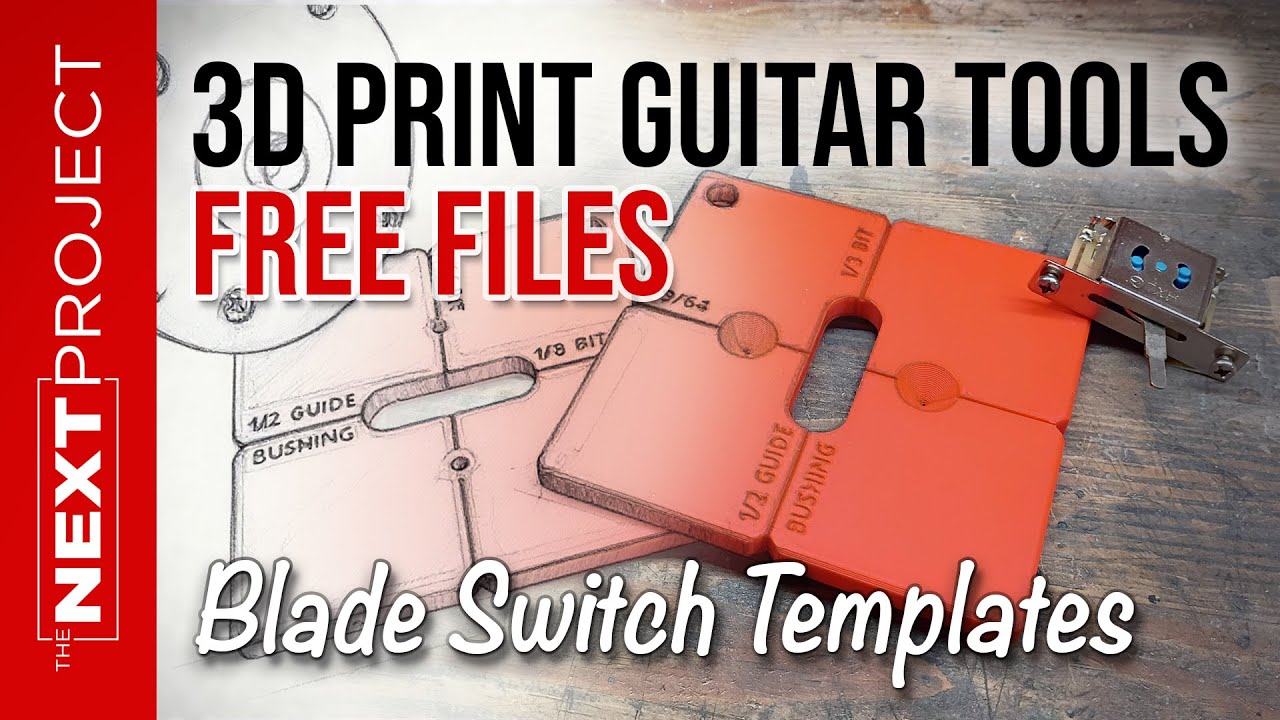 Blade Switch Template - 3D Printing Guitar Project Tools Ep6